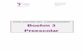 EVALUACIÓN DEL CUESTIONARIO Boehm 3 Preescolar · PDF file3 Comentarios generales El Boehm-3 Preescolar es un test de aplicación individual y oral que aporta información relevante