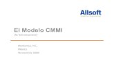 El Modelo CMMI - · PDF fileProducir servicios y Productos de alta calidad. Crear valor para los accionistas. ... CMMI (por Etapas) Nivel 3 (Definido) Requirements Development (RD)