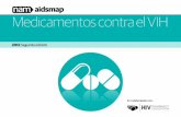 Medicamentos contra el VIH -  · PDF filetamaño en el archivo pdf o en nuestro sitio ... más sobre los tratamientos contra el VIH. ... participar en un ensayo clínico