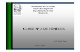 CLASE Nº 2 DE TÚNELES - Geoasbuilt - · PDF fileLa ejecución de túneles en suelos, usa sistemas como: a.- Escudos b.- Precorte mecánico c.- Prebóveda de jet grouting d.- Congelación