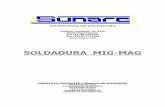 SOLDADURA MIG-MAG - · PDF file1. PRINCIPIOS DEL PROCESO. 1.1. DESCRIPCIÓN DEL PROCESO DE SOLDADURA MIG/MAG. La soldadura por arco bajo gas protector con electrodo consumible es