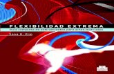 Flexibilidad extrema - Reido | Escuela de Artes Marciales ... · PDF fileFluidez 32 Respiración 32 Mecánica de los estiramientos 33 Inhibición recíproca 33 Huesos, articulaciones