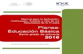 Planea Educación Básicaplanea.sep.gob.mx/content/ba/docs/2016/aplicacion/MANUAL_PLANEA... · Manual para la Aplicación, Calificación, Análisis y Uso de los Resultados de la Prueba