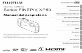 Series FINEPIX XP80 Primeros pasos - · PDF fileDIGITAL CAMERA Manual del propietario Para obtener información sobre productos relacionados, ... de seguridad y este Manual del propietario