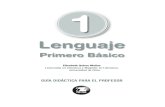 Primero Básico - Guao · PDF filelos docentes y para los alumnos un abecedario ... vamente todos los fonemas del idioma español, ... presentación de las vocales y de las consonantes