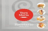 Recetario - Yaya María - ¡Contigo a todas horas! · PDF fileapetitosas. En esta página te proponemos tres recetas tan fáciles de preparar como sofisticadas, para que sorprendas