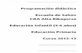 Programación didáctica Escuela de Sahún CRA Alta · PDF file• Internivelaridad. Todo el alumnado desde 3 a 9 años durante este curso (de 3 años de infantil a 3º de primaria)