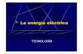 La energía eléctrica 3º - · PDF fileLa energía primaria se transforma en energía cinética (movimiento) de un fluido (agua, vapor o gas). El movimiento del fluido se transforma