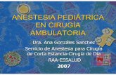 19 Anestesia Ambulatoria en Pediatria - Sociedad Peruana ... · PDF fileLa mayoría de los soplos cardíacos en niños son inocuos y no requieren manejo ... Es la más usada en anestesia