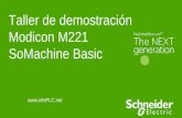 Taller de demostración Modicon M221 SoMachine · PDF fileSchneider Electric -Machine Solutions – Taller M221 4 Beneficios Ligero y robusto Tamaño pequeño Software SoMachine Basic