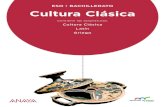 Cultura Clásica Latín Griego - · PDF filela mitología y a la cultura he-redada de los clásicos greco-latinos. 5 Desarrollo de los contenidos Los contenidos se estructuran en dobles