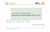 Introducción al Estándar IEC-61131 IEC-61131isa.uniovi.es/~felipe/files/infindII/documentos/Pres Genia IEC 1131... · - Los equipos de ensayo (TE´s) ... • Arquitectura del sistema