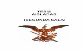 TESIS AISLADAS (SEGUNDA SALA) - corporativoibarra.com SALA Tesis Aisladas y... · sustento a las fases subsecuentes, de modo que el juicio se desarrolle ... Nota: Esta tesis no constituye