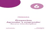 PRIMARIA - explora.anaya.esexplora.anaya.es/wp3/wp-content/uploads/2016/09/proyecto_apren_a... · Grupo Anaya. Material fotocopiable autorizado. ... Estructura Proyectos de Primaria.