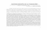 HISTORIOGRAFÍA DE LA TRANSCIÓN -   · PDF fileciente”, frase de Javier Tusell (¿Fue modélica la transición a la democracia?, en El Pa ís, 2 de n o ­ viembre de