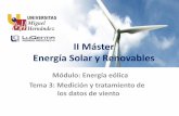 II Máster Energía Solar y Renovables - · PDF file3.2. Ley de la distribución de la velocidad del viento de Weibull. 4. ... En general, la señal que proviene de los instrumentos