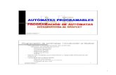 Programación de autómatas: Introducción al Grafcet · PDF file– Implementación del Grafcet sobre autómatas programables – Niveles de Grafcet – Representación de situaciones