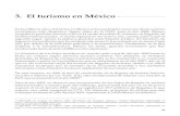 3 EL TURISMO EN MEXICO - FUSDAfusda.org/Revista 14/Revista14-3 ELTURISMOENMEXICO.pdf · Según datos de la OMT, ... Secretaría de Turismo, México, ... Con base en estas clasificaciones