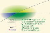 Estrategias de comunicación y educación para el desarrollo ...unesdoc.unesco.org/images/0015/001595/159531S.pdf · Formas de abordaje para temas ambientales relevantes..... 91 Conclusiones