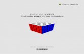 Cubo de 5x5x5 Método para principiantes · PDF file... Completar cada una de las superﬁcies centrales de 3x3 de cada ... F R’ D2 L’ F Cuando apliquemos los movimientos del ...