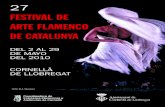 FESTIVAL DE ARTE FLAMENCO DE CATALUNYA - … Portada/FLAMENCO_10.pdf · C ornellà es la casa del Festival de Arte Flamenco de Catalunya. Una vez más, superado ya el cuarto de siglo,
