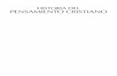 · PDF fileHISTORIA DEL PENSAMIENTO CRISTIANO ... II La cuna del cristianismo ... El fin del ser humano y la teología moral