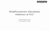 Modificaciones tributarias relativas al IGV - ipdt. · PDF file7 • Ámbito de Aplicación: – Devolución del IGV que grava las importaciones y/o adquisiciones locales de bienes