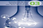 Instalación de dos lámparas en serie con base de enchufeassets.mheducation.es/bcv/guide/capitulo/8448199375.pdf · 3. Instalación de dos lámparas en serie... Conocimientos previos