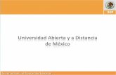 Universidad Abierta y a Distancia de México - cudi.edu.mx · PDF fileAntecedentes: Universidad Abierta y a Distancia de México •Estudio de factibilidad •Análisis de los modelos