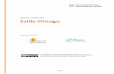 BIBLIOTECA UNIVERSITARIA Estilo Chicago - rua.ua.esrua.ua.es/dspace/bitstream/10045/45403/1/Estilo-Chicago.pdf · Chicago, que refleja los ... fundamenta en la edición adaptada al