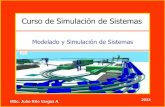Curso de Simulación de Sistemas - JRVARGAS · PDF fileModelo de control de una planta. 6. Modelo epidemiológico de una enfermedad. 9 /62 ... • Permite experimentar con sistemas