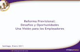 Reforma Previsional: Desafíos y Oportunidades Una Visión ...oportunidades.deloitte.cl/marketing/RRHH/reforma_previsional_enero... · las AFP envían los antecedentes a los estudios
