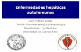 Enfermedades hepáticas autoinmunes - · PDF file• Muy poco frecuente manifestaciones ... Asociación con enfermedades autoinmunes . ... y sitios de acción del AUDC en las enfermedades