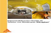 Impermeabilización Flexible de Túneles con Membranas · PDF fileInfluencias en la Impermeabilización de túneles El sistema de impermeabilización de un túnel está conformado