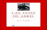LAS TESIS DE ABRIL V. I. Lenin - formacion.psuv.org.veformacion.psuv.org.ve/wp-content/uploads/2010/07/LENIN_TESIS_DE... · El nuevo tipo de Estado que brota ... V. I. Lenin La guerra