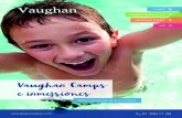 Vaughan Camps e inmersiones · PDF file4 / Vaughan Camps e inmersiones Vaughan / 5 Porque aprenden, disfrutan, conviven, juegan, experimentan, hacen amigos, le cogen gusto al idioma,