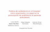 Política de antibióticos en el Hospital: cómo organizarla ... · PDF file• Son más frecuentes en microorganismos nosocomiales que en ... – Terapia secuencial en quinolonas.