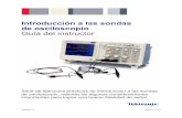Introducción a las sondas de osciloscopio; Guía del instructorelectronica.ugr.es/~jmolinos/ci_files/Oscs_Tek/resources/001153900... · 1. Las sondas hacen posible la conexión,