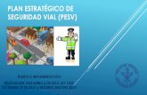 Plan estratégico de seguridad vial (pesv) · PDF fileplan estratÉgico de seguridad vial (pesv) diseÑo e implementaciÓn resolucion 1565 junio 6 de 2014, ley 1503 diciembre 29 de