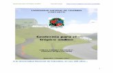 Geotecnia para el Trópico Andino - · PDF fileformación en dicho ambiente andino tropical responde a diferentes factores, como lo son: ... Esto hace que en el diseño de obras ingenieriles
