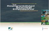 La Responsabilidad Social Empresarial - · PDF fileManual para la implementación de "La Responsabilidad Social Empresarial Una guía práctica para empresas que buscan una competitividad