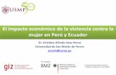 El impacto económico de la violencia contra la mujer en ...weprinciples.unglobalcompact.org/app/webroot/files/attachments... · Puno Pasco Tacna Piura Ayacucho Apurimac Junin Callao