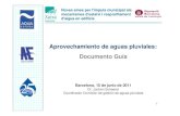 Aprovechamiento de aguas pluviales: Documento Guíaxarxaenxarxa.diba.cat/sites/xarxaenxarxa.diba.cat/files/ponencia... · dimensionado, la instalación y el uso de los sistemas de