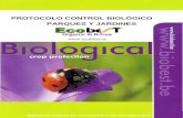 PROTOCOLO CONTROL BIOLÓGICO PARQUES Y · PDF fileProtocolo Control Biológico PARQUES Y JARDINES Biobest Sistemas Biológicos | Bulevar Ciudad de Vícar 1265 - 04738 Vícar Almería|