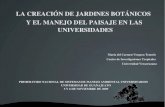 LA CREACIÓN DE JARDINES BOTÁNICOS Y EL MANEJO · PDF fileMÉXICO Y LOS JARDINES BOTÁNICOS El primer jardín botánico de México es fundado por Netzahualcoyotl en Texcoco, en 1430.