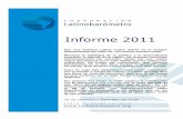 INFORME LB 2011 27.10 - INFOAMÉRICA | El portal de la ... · PDF fileInforme 2011 . 2 ÍNDICE LA ... se expande la educación, la salud y sobre todo la industria del tiempo libre.
