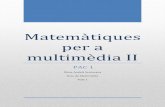 Matemàtiques per a multimèdia II · PDF file1→5 . 2→3 . 3→1 . 4→4 . 5→2 . Olivia Andolz Santacana – Matemàtiques per a multimèdia II – Aula 1 – PAC1 2 Per tant,