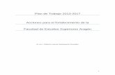 Plan de Trabajo 2013-2017 Acciones para el fortalecimiento ... · PDF file1 Plan de Trabajo 2013-2017 Acciones para el fortalecimiento de la Facultad de Estudios Superiores Aragón
