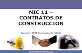 NIC 11 CONTRATOS DE CONSTRUCCION - …NIC+11+CLUB.pdf · SOLUCION CASO PRACTICO No 1 ... RECONOCIMIENTO DE INGRESO SEGÚN LA NIC 11 2012 2013 2014 Monto inicial de los ingresos (Precio