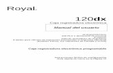 Royal 120dx - Royal Consumer Information Products Mexicoroyalmexico.com.mx/download/manuales/Manual 120dx.pdf · Royal ® 120dx Caja registradora electrónica Manual del usuario 16